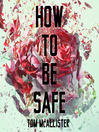 Cover image for How to Be Safe